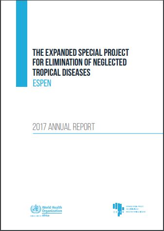 The Expanded Special Project for Elimination of Neglected Tropical Diseases (ESPEN) Annual Report 2017